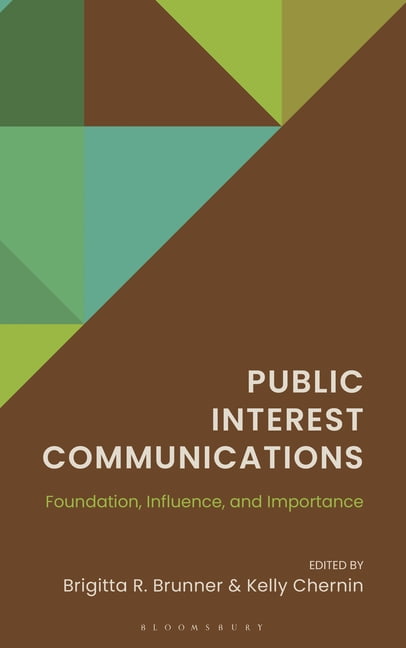 Public Interest Communications: Foundation, Influence, and Importance, (Paperback)