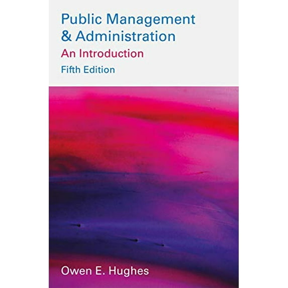 Pre-Owned Public Management and Administration (Paperback) 113756007X 9781137560070