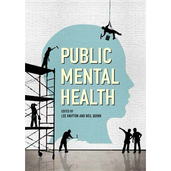 Public Mental Health: Global Perspectives (Paperback) by Lee Knifton, Neil Quinn