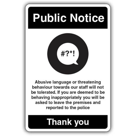 Public Notice - Abusive Language Or Threatening Behaviour Will Not Be Tolerated Metal Sign Decorative Wall Plaque, 12 X 8 inch