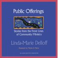 thumbnail image 1 of Public Offerings : Stories from the Front Lines of Community Ministry (Paperback), 1 of 1