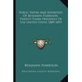 thumbnail image 1 of Public Papers and Addresses of Benjamin Harrison, Twenty-Third President of the United States 1889-1893 (Paperback), 1 of 1