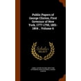 thumbnail image 1 of Public Papers of George Clinton, First Governor of New York, 1777-1795, 1801-1804 .. Volume 6, 1 of 1