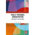 thumbnail image 1 of Public Personnel Administration: Functionality and Challenges, (Hardcover), 1 of 1
