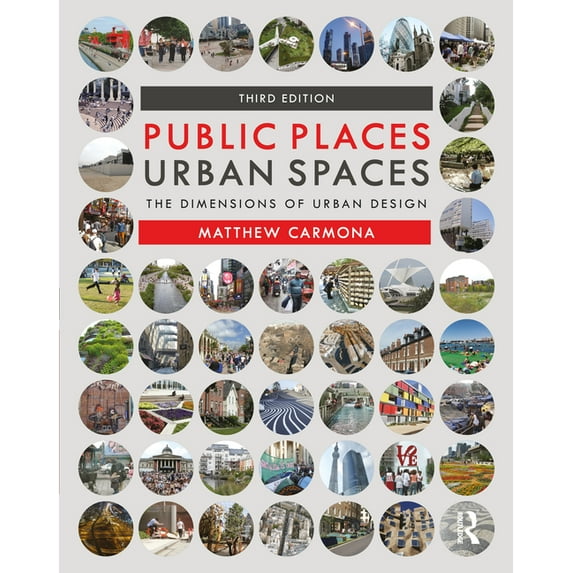 Public Places Urban Spaces: The Dimensions of Urban Design, (Paperback)