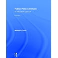thumbnail image 1 of Public Policy Analysis: An Integrated Approach (Hardcover), 1 of 1