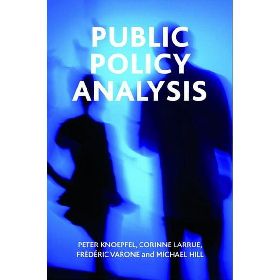 Public Policy Analysis (Paperback)