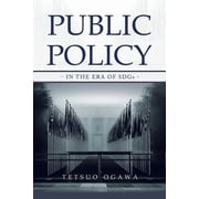Public Policy - in the Era of SDGs -, Paperback