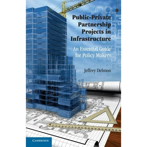 Pre-Owned Public-Private Partnership Projects : An Essential Guide for Policy Makers