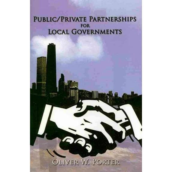 Public/Private Partnerships for Local Governments