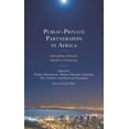 thumbnail image 1 of Public-Private Partnerships in Africa: Exploring Africa's Growth Potential, (Hardcover), 1 of 1