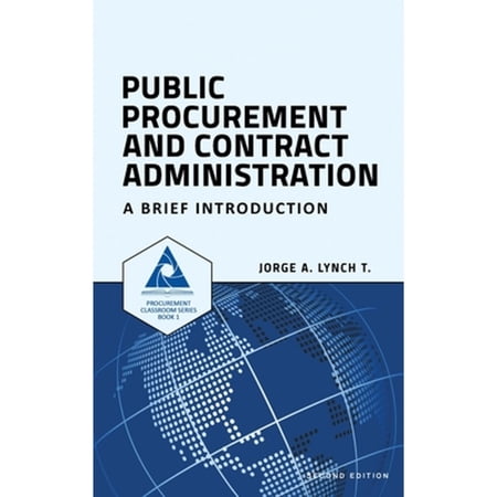 Pre-Owned Public Procurement and Contract Administration: A Brief Introduction (Paperback) 1520977638 9781520977638