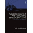 thumbnail image 1 of Public Procurement and Multilateral Development Banks: Law, Practice and Problems, (Hardcover), 1 of 1