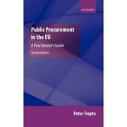 Pre-Owned Public Procurement in the EU: A Practitioner's Guide (Hardcover 9780199286911) by Peter Trepte