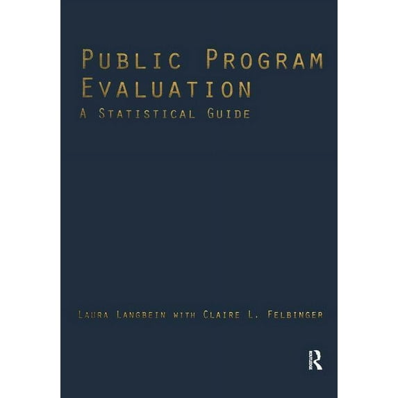 Public Program Evaluation : A Statistical Guide (Hardcover)
