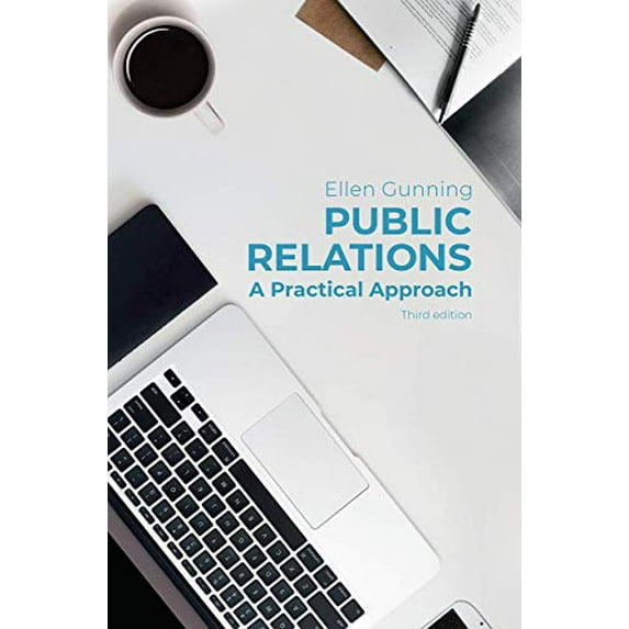 Pre-Owned Public Relations: A Practical Approach (Paperback) by Ellen Gunning