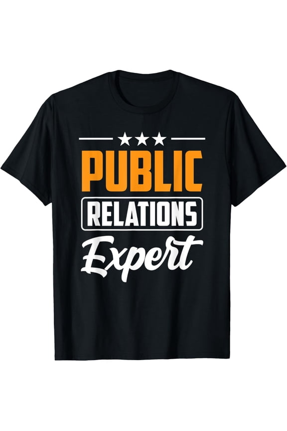 Public Relations Expert PR Professional Career Gift Funny Retro Graphic T-Shirt for Men and Women