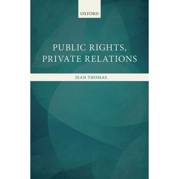 Public Rights, Private Relations, (Hardcover)