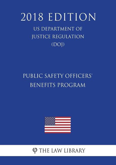 Public Safety Officers' Benefits Program (US Department of Justice ...