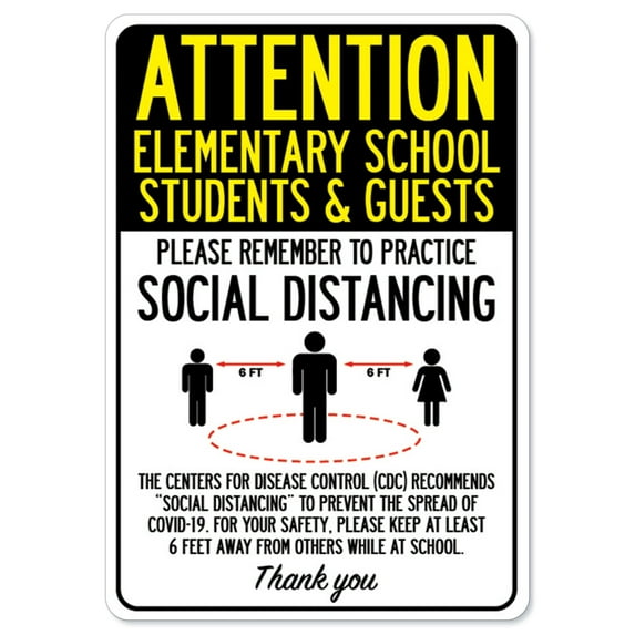 Public Safety Sign - Attention Elementary School Students & Guests Practice Social Distancing | Vinyl Decal | Protect Your Business, Municipality, Home & Colleagues | Made in the USA