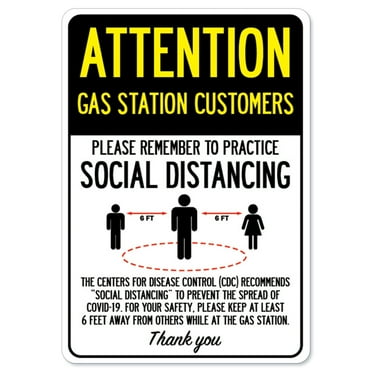 Public Safety Sign - Attention Gas Station Customers Practice Social Distancing | Vinyl Decal | Protect Your Business, Municipality, Home & Colleagues | Made in the USA
