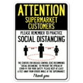 thumbnail image 1 of Public Safety Sign - Attention Supermarket Customers Practice Social Distancing | Vinyl Decal | Protect Your Business, Municipality, Home & Colleagues | Made in the USA, 1 of 4