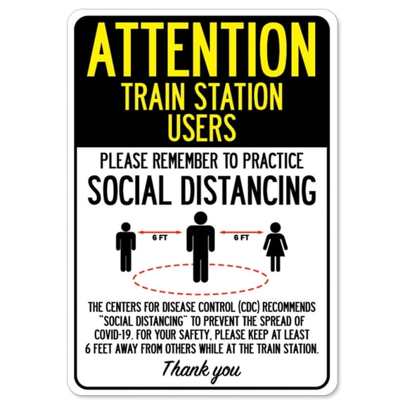 Public Safety Sign - Attention Train Station Users Practice Social Distancing | Vinyl Decal | Protect Your Business, Municipality, Home & Colleagues | Made in the USA