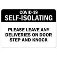 thumbnail image 1 of Public Safety Sign - Covid-19 Self-Isolating Please Leave Any Deliveries On Door, 1 of 1