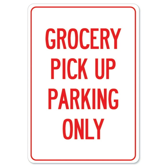 Public Safety Sign - Grocery Pick Up Parking Only | Peel And Stick Wall Graphic | Protect Your Business, Municipality, Home & Colleagues | Made in the USA