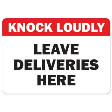 Public Safety Sign - Knock Loudly Leave Deliveries Here | Peel And Stick Wall Graphic | Protect Your Business, Municipality, Home & Colleagues | Made in the USA
