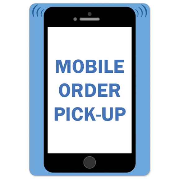 Public Safety Sign - Mobile Order Pick Up | Vinyl Decal | Protect Your Business, Municipality, Home & Colleagues | Made in the USA