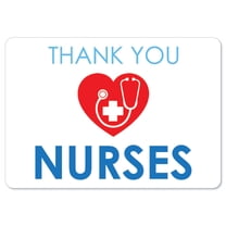 Public Safety Sign - Nurses Thank You | Vinyl Decal | Protect Your Business, Municipality, Home & Colleagues | Made in the USA