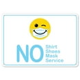 thumbnail image 1 of Public Safety Sign - No Shirt No Shoes No Mask No Service Smiley Face | Plastic Sign | Protect Your Business, Municipality, Home & Colleagues | Made in the USA, 1 of 5