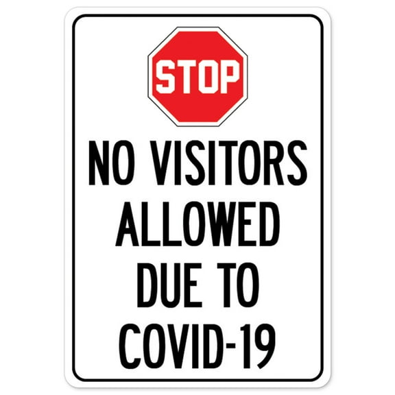 Public Safety Sign - Stop No Visitors Allowed Due To COVID-19 | Peel And Stick Wall Graphic | Protect Your Business, Municipality, Home & Colleagues | Made in the USA