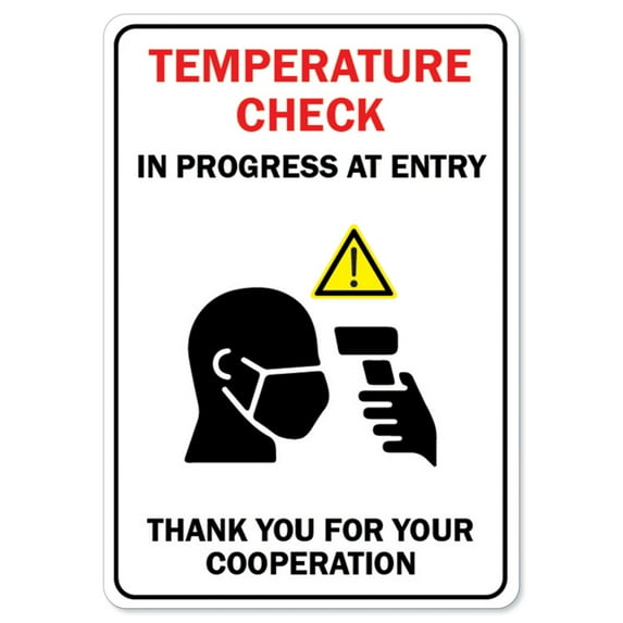 Public Safety Sign - Temperature Check In Progress At Entry | Vinyl Decal | Protect Your Business, Municipality, Home & Colleagues | Made in the USA