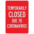 thumbnail image 1 of Public Safety Sign - Temporarily Closed Due To Coronavirus | Peel And Stick Wall Graphic | Protect Your Business, Municipality, Home & Colleagues | Made in the USA, 1 of 5