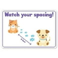 thumbnail image 1 of Public Safety Sign - Watch Your Spacing, 1 of 1