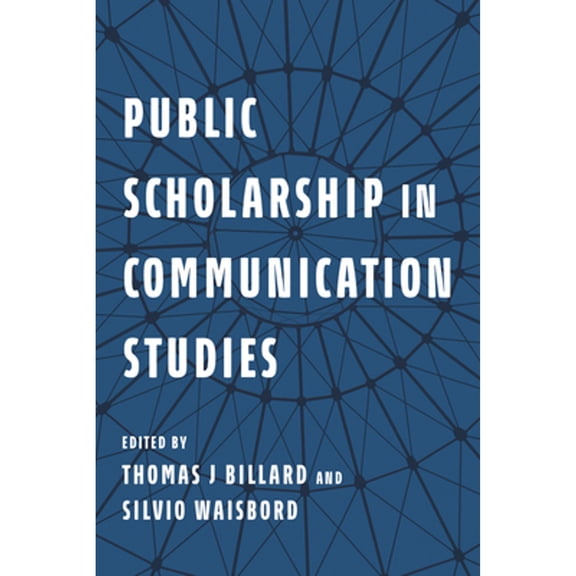 Pre-Owned Public Scholarship in Communication Studies (Hardcover)