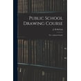 thumbnail image 1 of Public School Drawing Course: (no. 5, Junior Fourth), (Paperback), 1 of 1