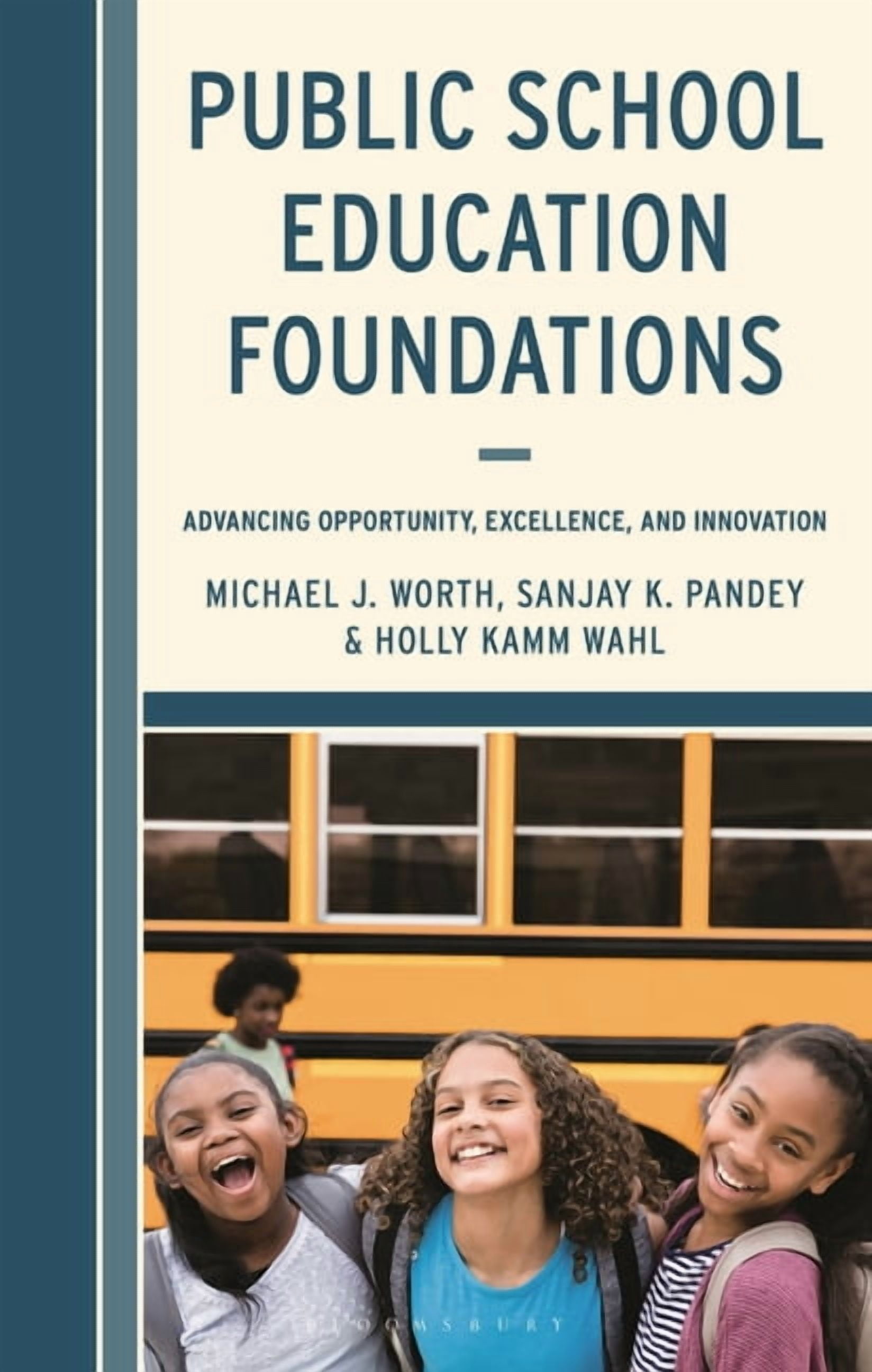 Public School Education Foundations: Advancing Opportunity, Excellence, and Innovation, (Hardcover)