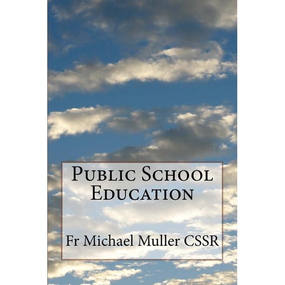 Public School Education (Paperback)