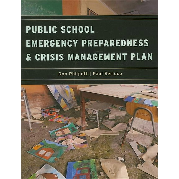 Public School Emergency Preparedness and Crisis Management Plan, (Paperback)