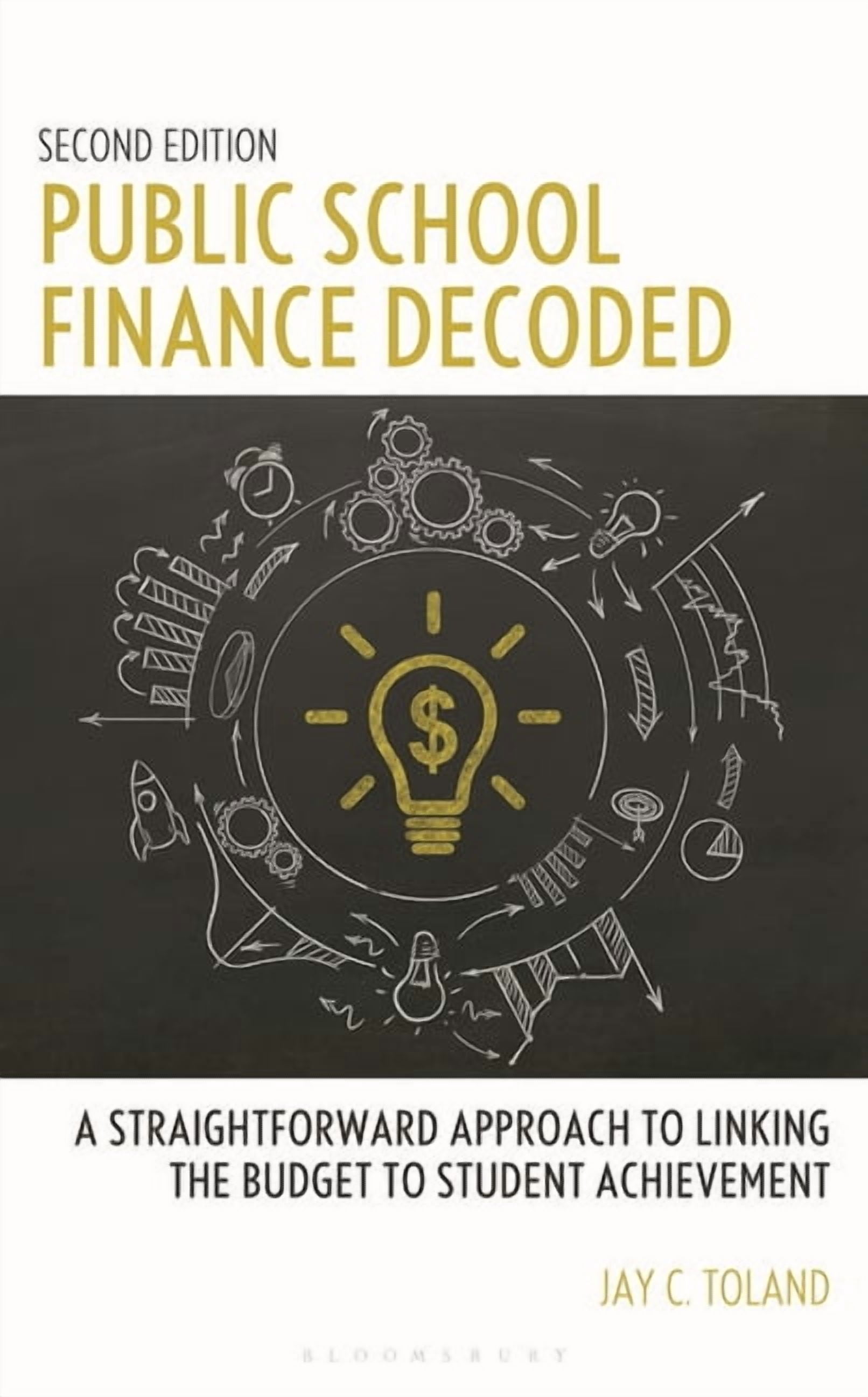 Association of School Business Officials Public School Finance Decoded: A Straightforward Approach to Linking the Budget to Student Achievement, Second Edition, (Hardcover)