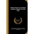 thumbnail image 1 of Public School Law of North Carolina. Chapter 15 of the Code Hardcover 1372370943 9781372370946 North Carolina Laws Statutes, 1 of 1