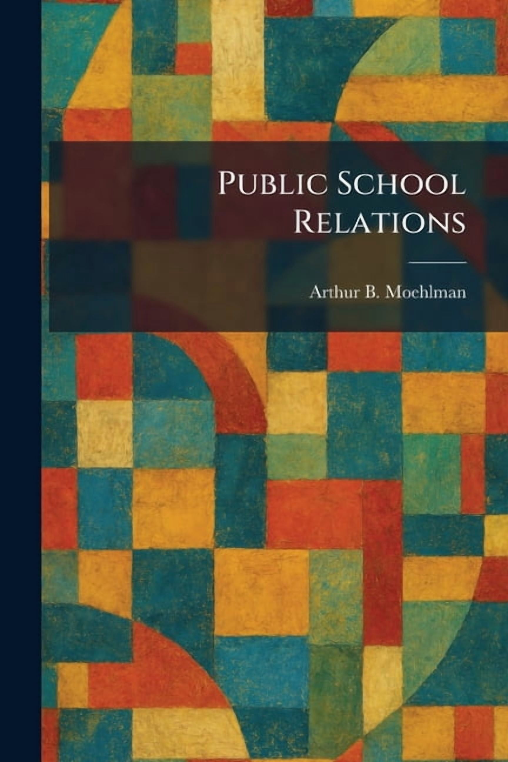 Public School Relations, (Paperback)