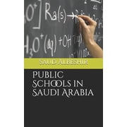 Public Schools in Saudi Arabia, Paperback