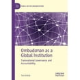 thumbnail image 1 of Public Sector Organizations Ombudsman as a Global Institution: Transnational Governance and Accountability, (Paperback), 1 of 1