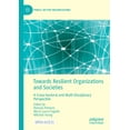thumbnail image 1 of Public Sector Organizations Towards Resilient Organizations and Societies: A Cross-Sectoral and Multi-Disciplinary Perspective, (Paperback), 1 of 1