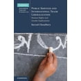 thumbnail image 1 of Cambridge International Trade and Econom Public Services and International Trade Liberalization, (Hardcover), 1 of 1
