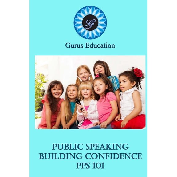 Public Speaking - Building Confidence 101: 1-3 grade (Paperback)